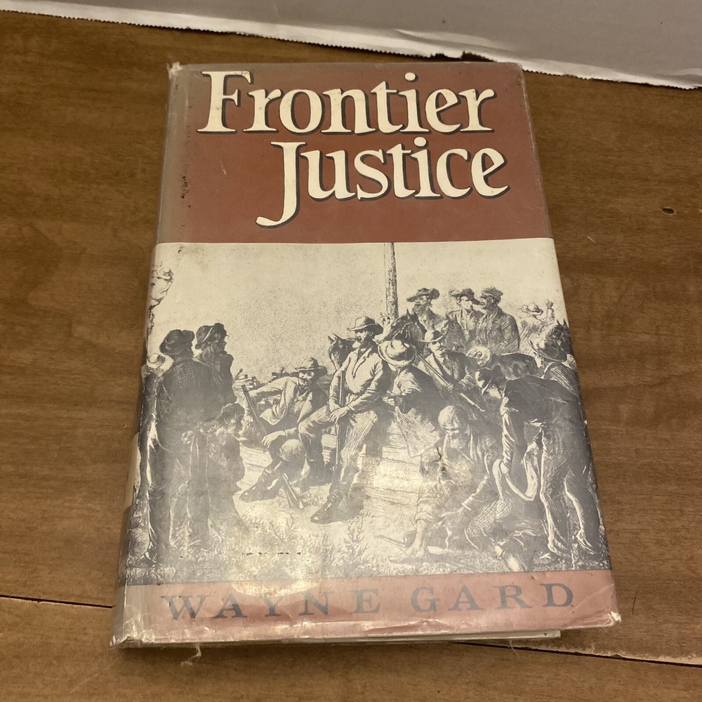 Frontier Justice by Wayne Gard (1968, Hardcover)